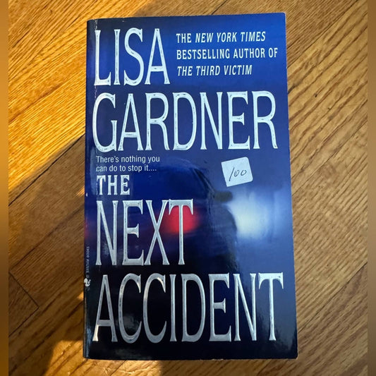 The Next Accident by Lisa Gardner Paperback